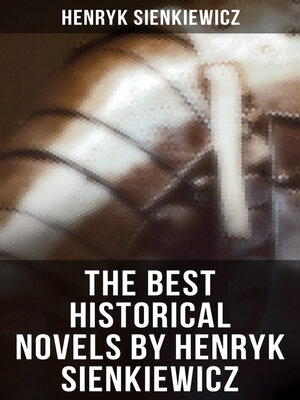 cover image of The Best Historical Novels by Henryk Sienkiewicz